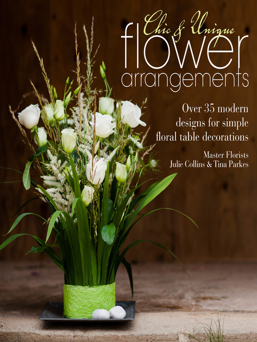Cover image for Chic & Unique Flower Arrangements
